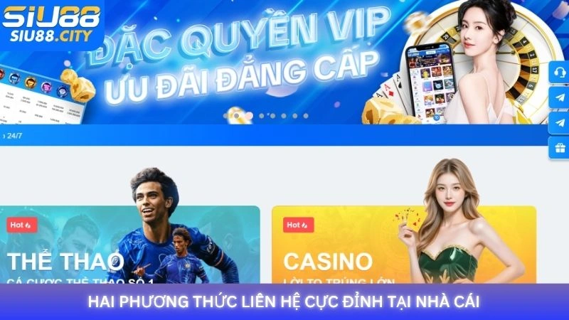 Hai phương thức liên hệ cực đỉnh tại nhà cái Siu88