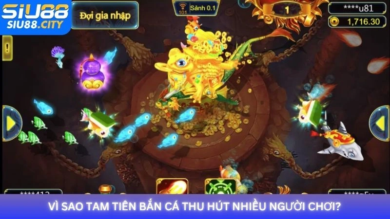 Vì sao Tam Tiên Bắn Cá thu hút nhiều người chơi?