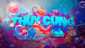 Cách chơi Nổ Hũ Thủy Cung hiệu quả dễ ăn nhất tại Siu88