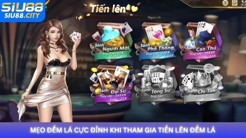 Mẹo đếm lá cực đỉnh khi tham gia Tiến Lên Đếm Lá