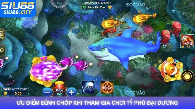 Ưu điểm đỉnh chóp khi tham gia chơi Tỷ Phú Đại Dương