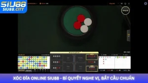 Xóc Đĩa Online Siu88 - Bí quyết nghe vị, bắt cầu chuẩn